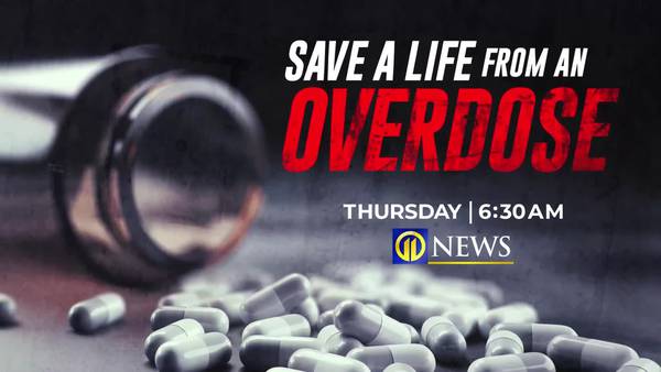 THURSDAY AM: Save a life from an overdose