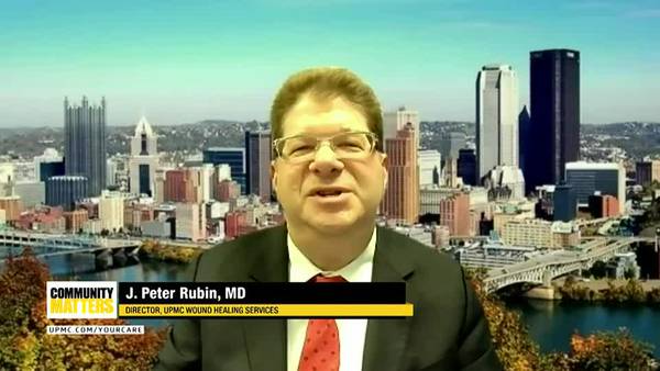 UPMC Community Matters: Dr. J. Peter Rubin talks about healing chronic wounds
