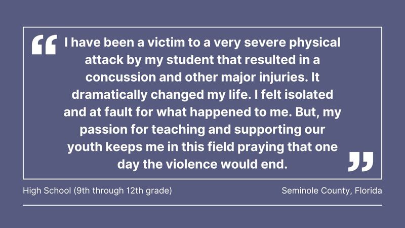 Cox Media Group gathered comments from teachers in Florida, Georgia, North Carolina, South Carolina, Ohio, Pennsylvania, Massachusetts, and Washington, about violence in the classroom.